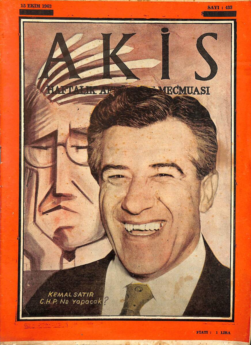 Akis Haftalık Aktüalite Dergisi 15 Ekim 1962 Sayı : 433 - Kapak : Kemal Satır NDR90839 - 1