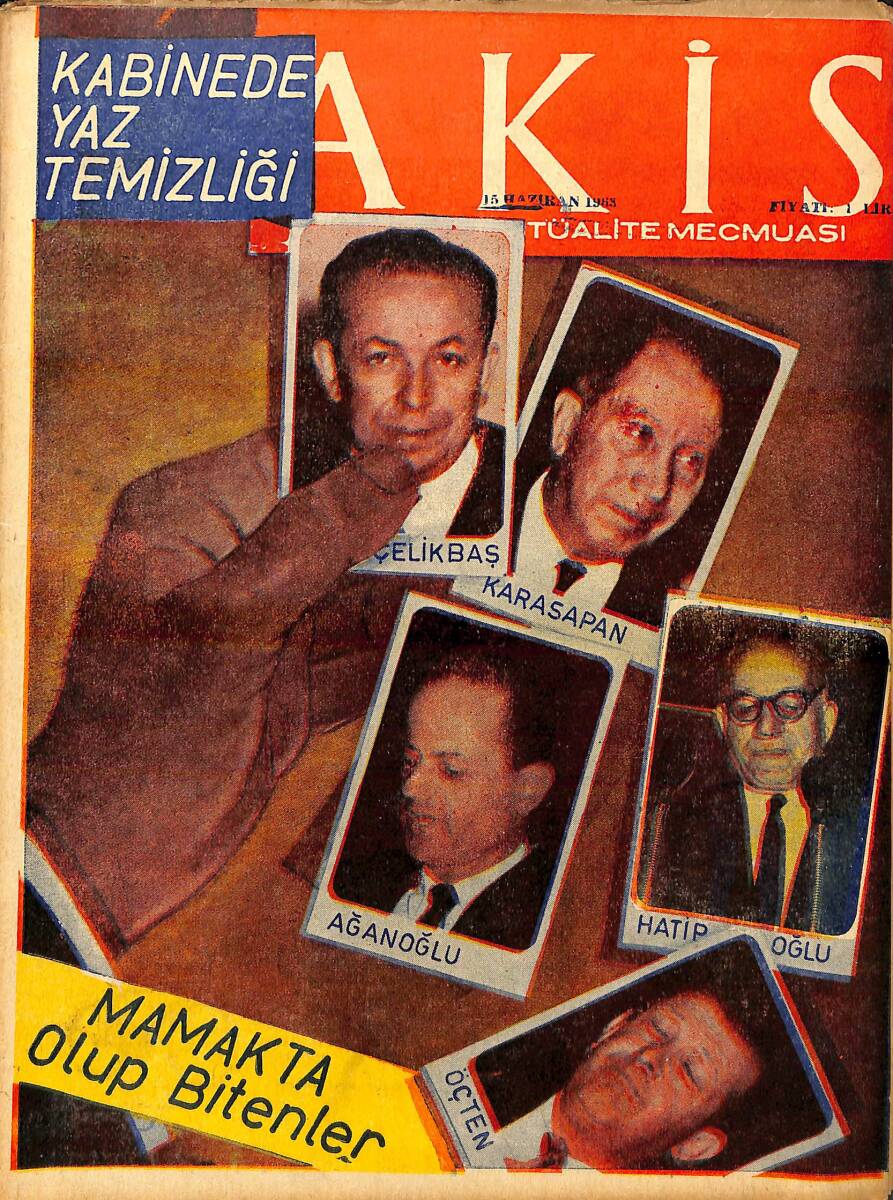 Akis Haftalık Aktüalite Dergisi 15 Haziran 1963 Sayı : 468 - Kapak : Mamak'ta Olup Bitenler NDR94215 - 1
