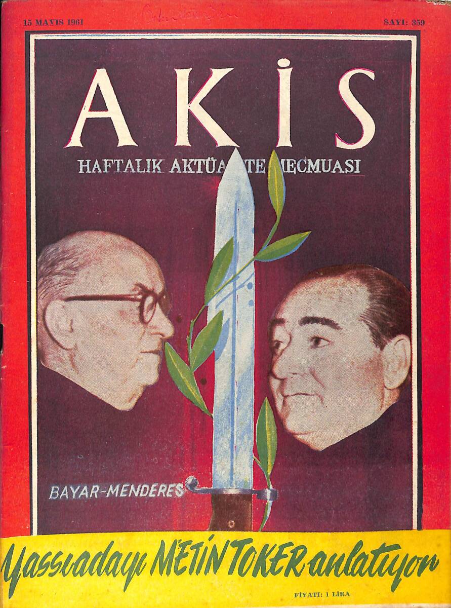 Akis Haftalık Aktüalite Dergisi 15 Mayıs 1961 Sayı : 359 - Kapak : Celal Bayar - Adnan Menderes NDR90896 - 1