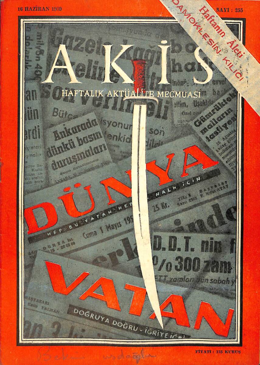 Akis Haftalık Aktüalite Dergisi 16 Haziran 1959 Sayı : 255 - Kapak : Demoklesin Kılıcı 