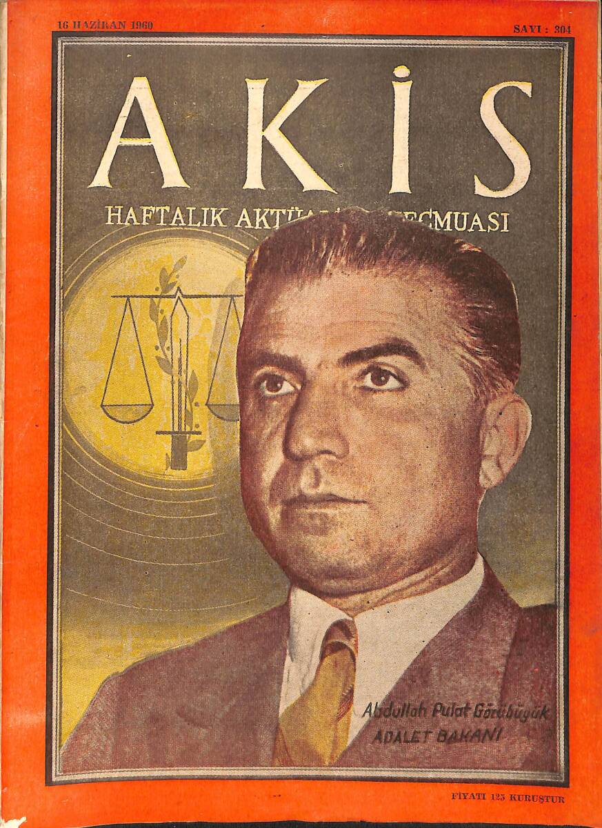 Akis Haftalık Aktüalite Dergisi 16 Haziran 1960 Sayı : 304 - Kapak : A.P. Gözübüyük NDR90969 - 1