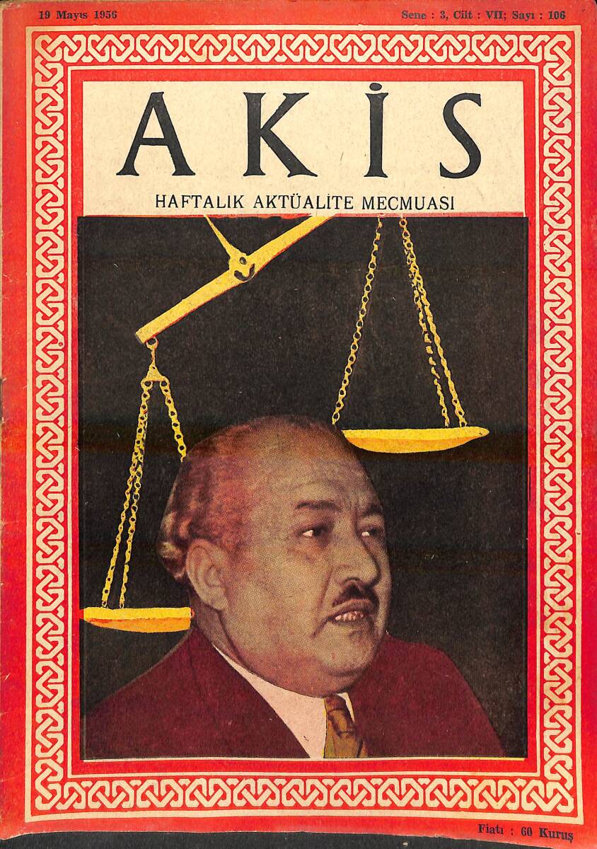 Akis Haftalık Aktüalite Dergisi 19 Mayıs 1956 Sayı: 106 - Kapak: O. Şevki Çiçekdağ NDR94232 - 1