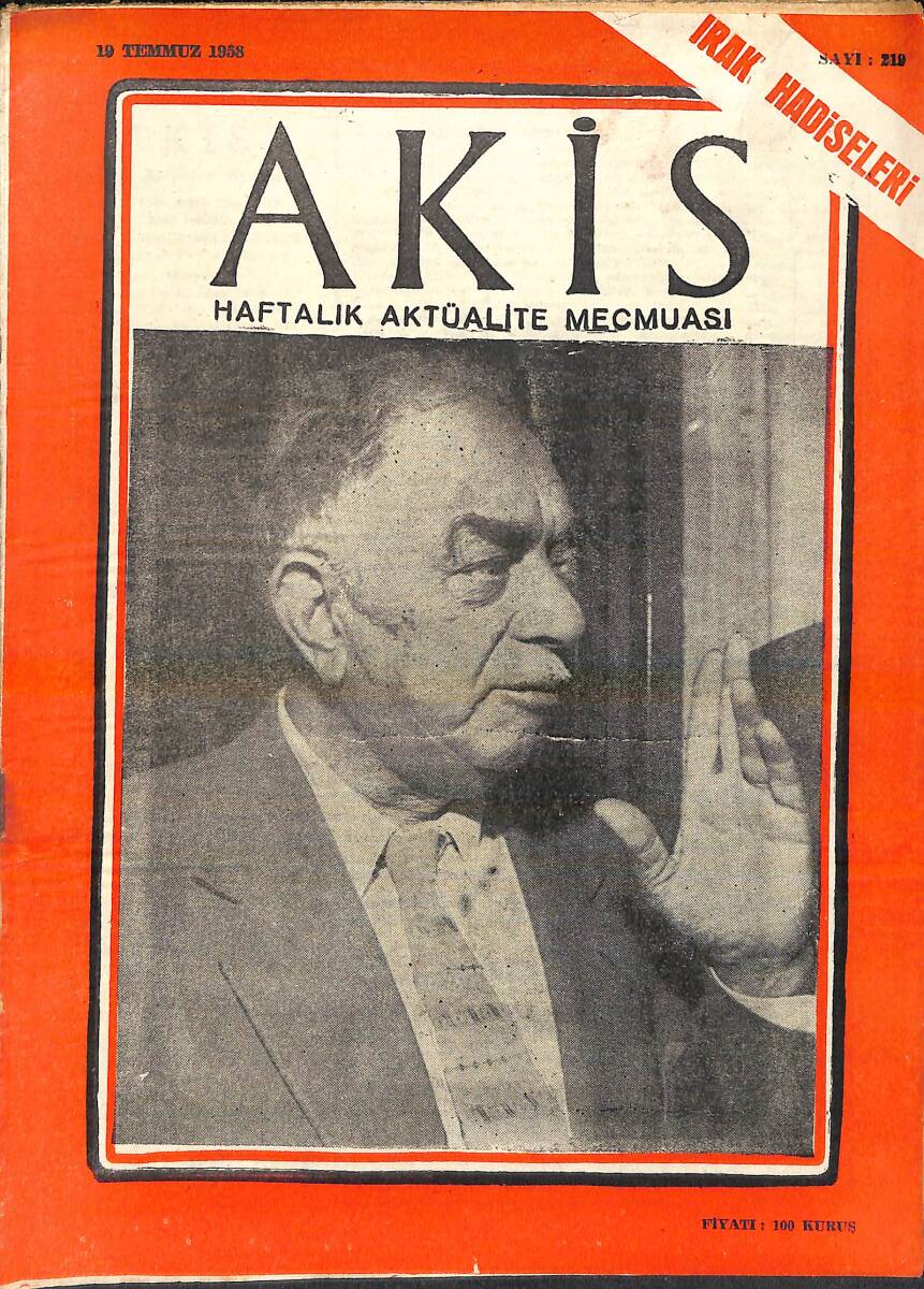 Akis Haftalık Aktüalite Dergisi 19 Temmuz 1958 Sayı: 219 - Kapak: Nuri Said 