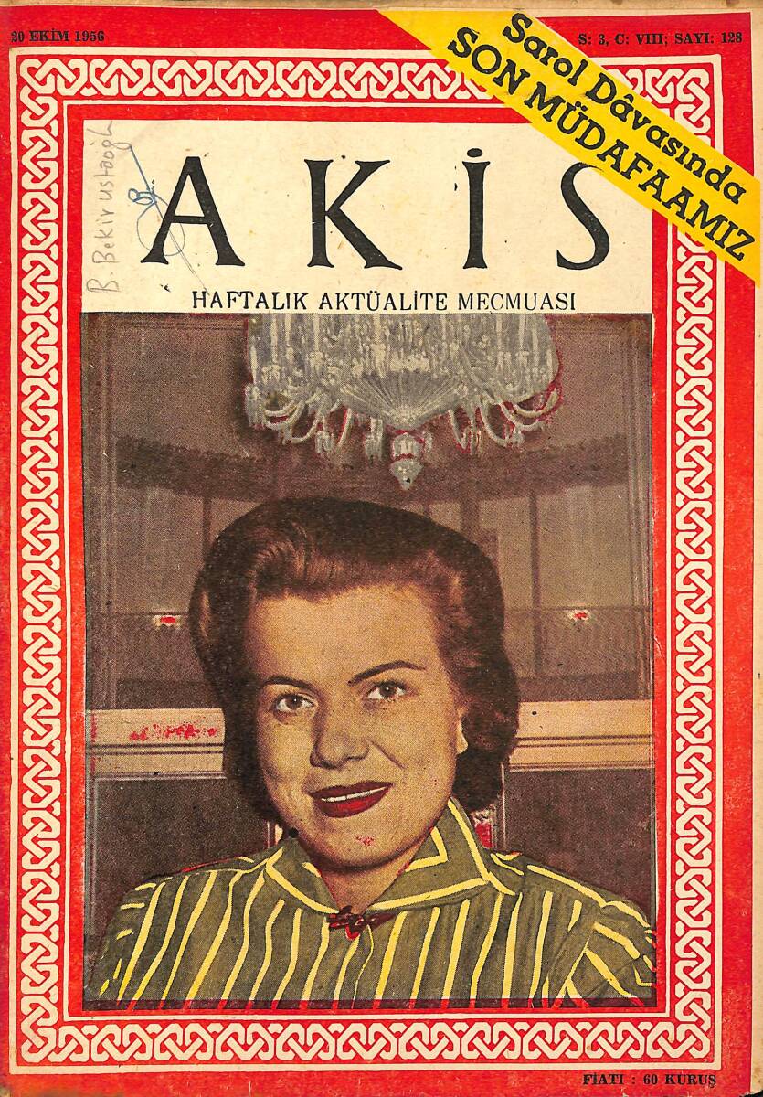 Akis Haftalık Aktüalite Dergisi 20 Ekim 1956 Sayı : 128 - Kapak : Suna Korad NDR90995 - 1