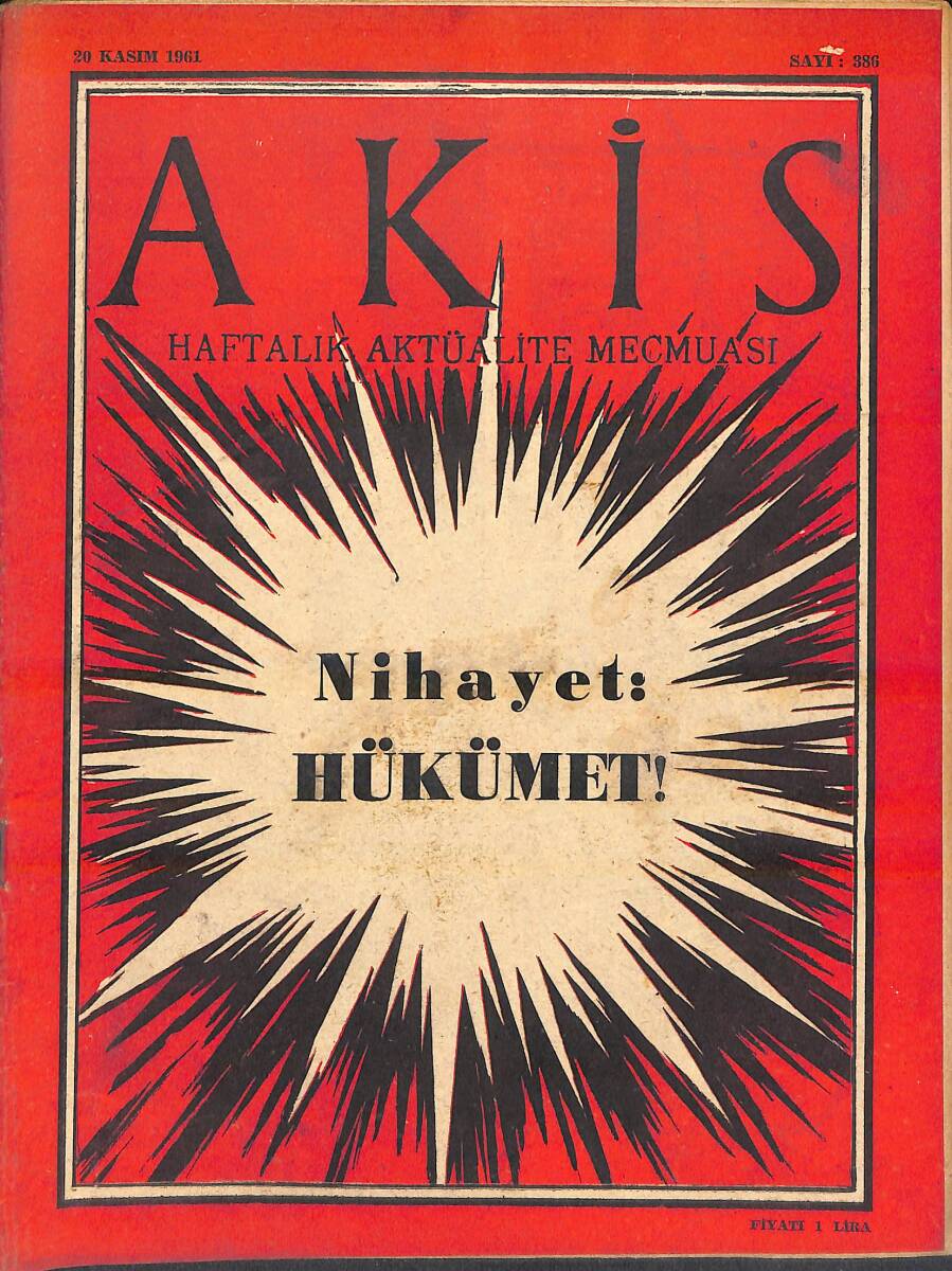 Akis Haftalık Aktüalite Dergisi 20 Kasım 1961 Sayı : 386 - Nihayet Hükümet ! NDR94268 - 1