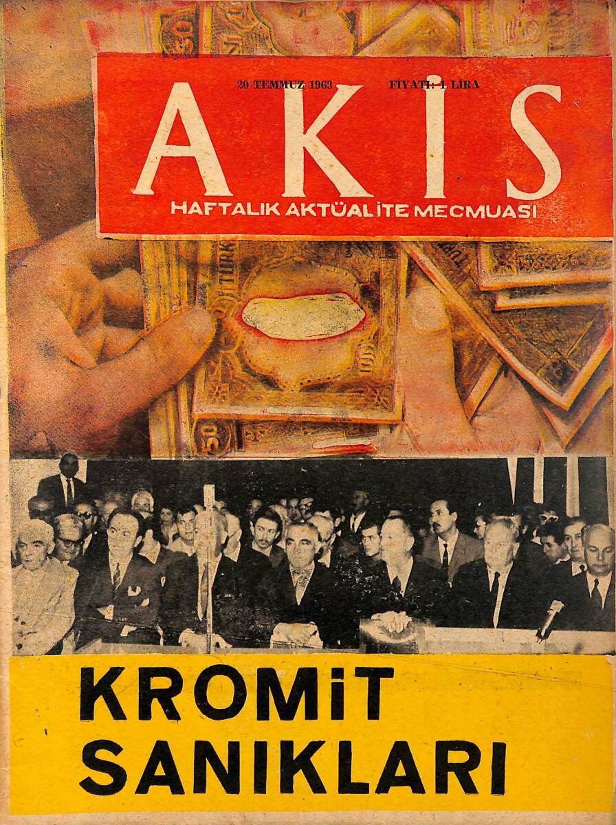 Akis Haftalık Aktüalite Dergisi 20 Temmuz 1963 Sayı : 473 - Kromit Sanıkları NDR91017 - 1
