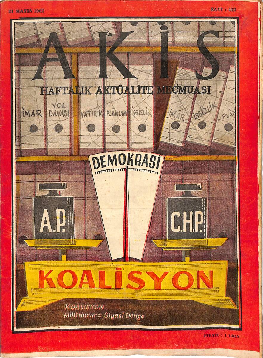 Akis Haftalık Aktüalite Dergisi 21 Mayıs 1962 Sayı : 412 - Kapak : Koalisyon NDR90939 - 1