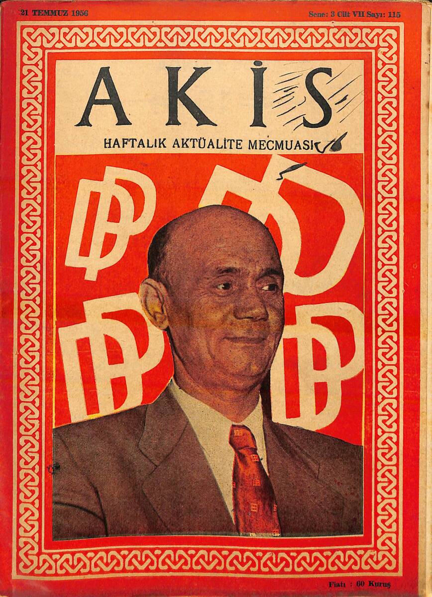 Akis Haftalık Aktüalite Dergisi 21 Temmuz 1956 Sayı : 115 - Kapak : Murad Ali Ülgen NDR94206 - 1
