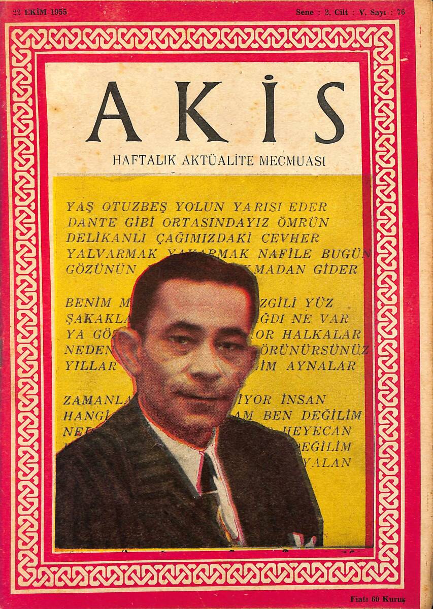 Akis Haftalık Aktüalite Dergisi 22 Ekim 1955 Sayı : 76 - Kapak : Cahit Sıtkı Tarancı NDR91000 - 1