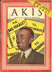 Akis Haftalık Aktüalite Dergisi 22 Eylül 1956 - KAPAKETHEM MENDERES, MARIA SCHELL, MAGNANI, BEŞİTAŞ-VEFA MAÇI (FOTOLU) DRG677 - Gökçekoleksiyon