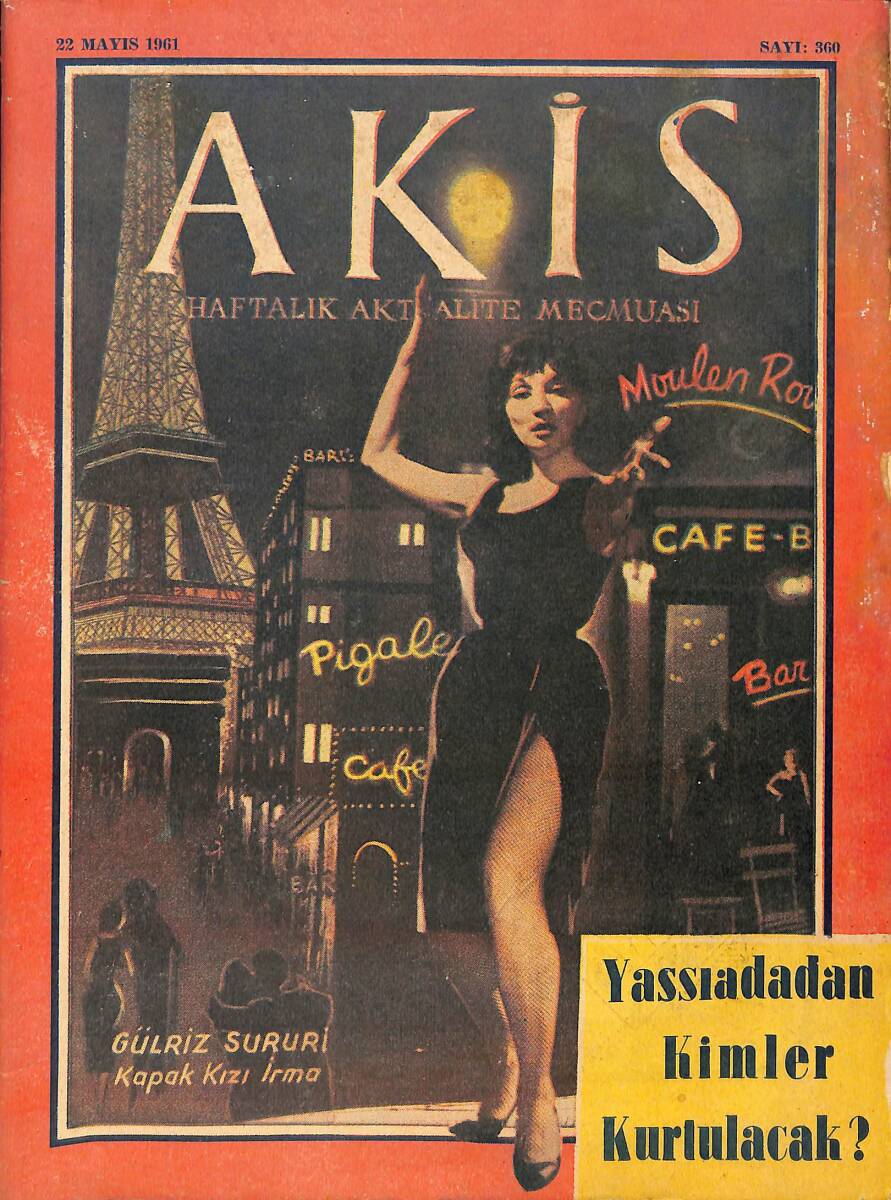 Akis Haftalık Aktüalite Dergisi 22 Mayıs 1961 Sayı : 360 - Kapak : Gülriz Sururi - Kapak Kızı İmra - Yassıadadan Kimler Kurtulacak ? NDR90902 - 1