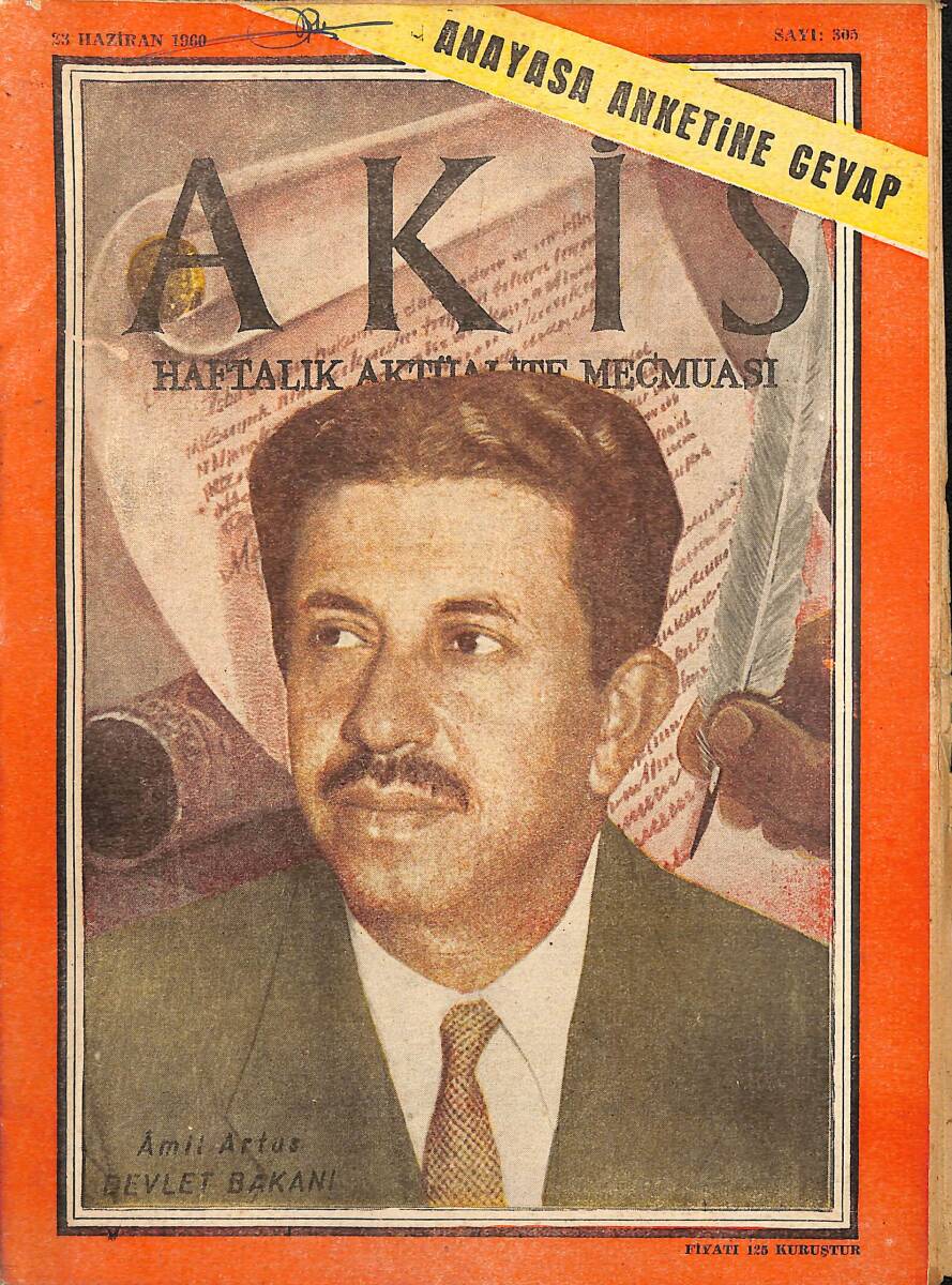 Akis Haftalık Aktüalite Dergisi 23 Haziran 1960 Sayı : 305 - Kapak : Amil Artüs NDR91005 - 1