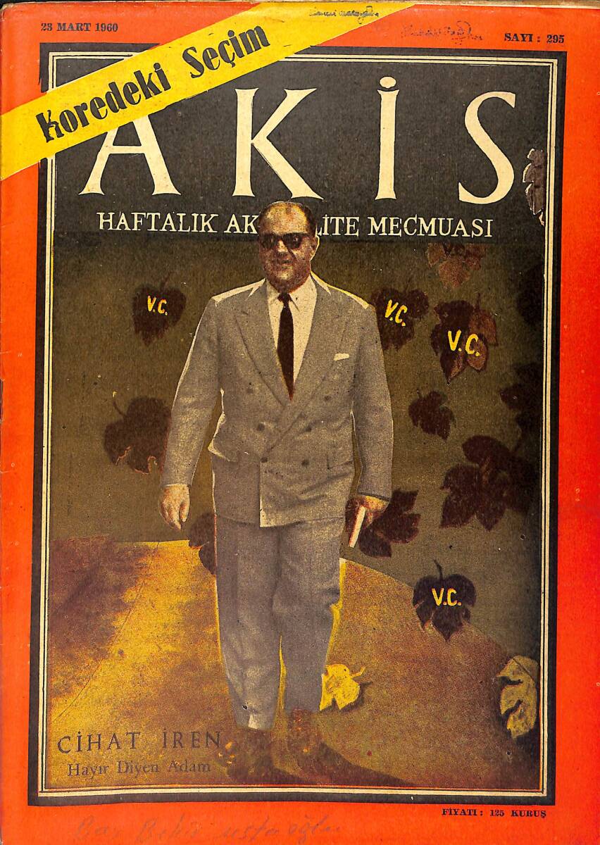 Akis Haftalık Aktüalite Dergisi 23 Mart 1960 Sayı : 295 - Kapak : Cihat İren NDR91569 - 1