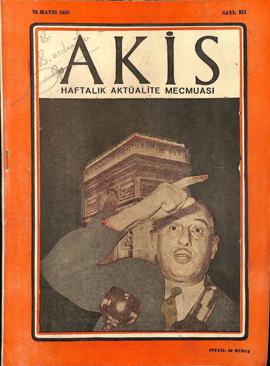 Akis Haftalık Aktüalite Dergisi 24 Mayıs 1958 Sayı : 211 - General De Gaulle Vatan Kurtaran Aslan NDR90723 - 1