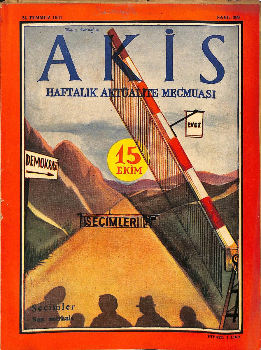 Akis Haftalık Aktüalite Dergisi 24 Temmuz 1961 Sayı : 369 - Kapak : Seçimler NDR90903 - 1