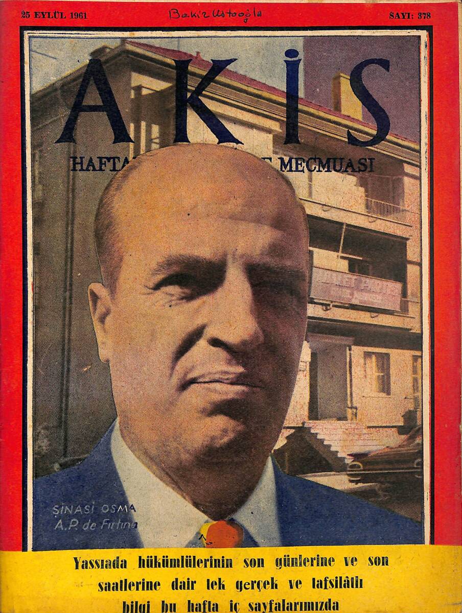 Akis Haftalık Aktüalite Dergisi 25 Eylül 1961 Sayı : 378 - Kapak : Şinasi Osma NDR90872 - 1