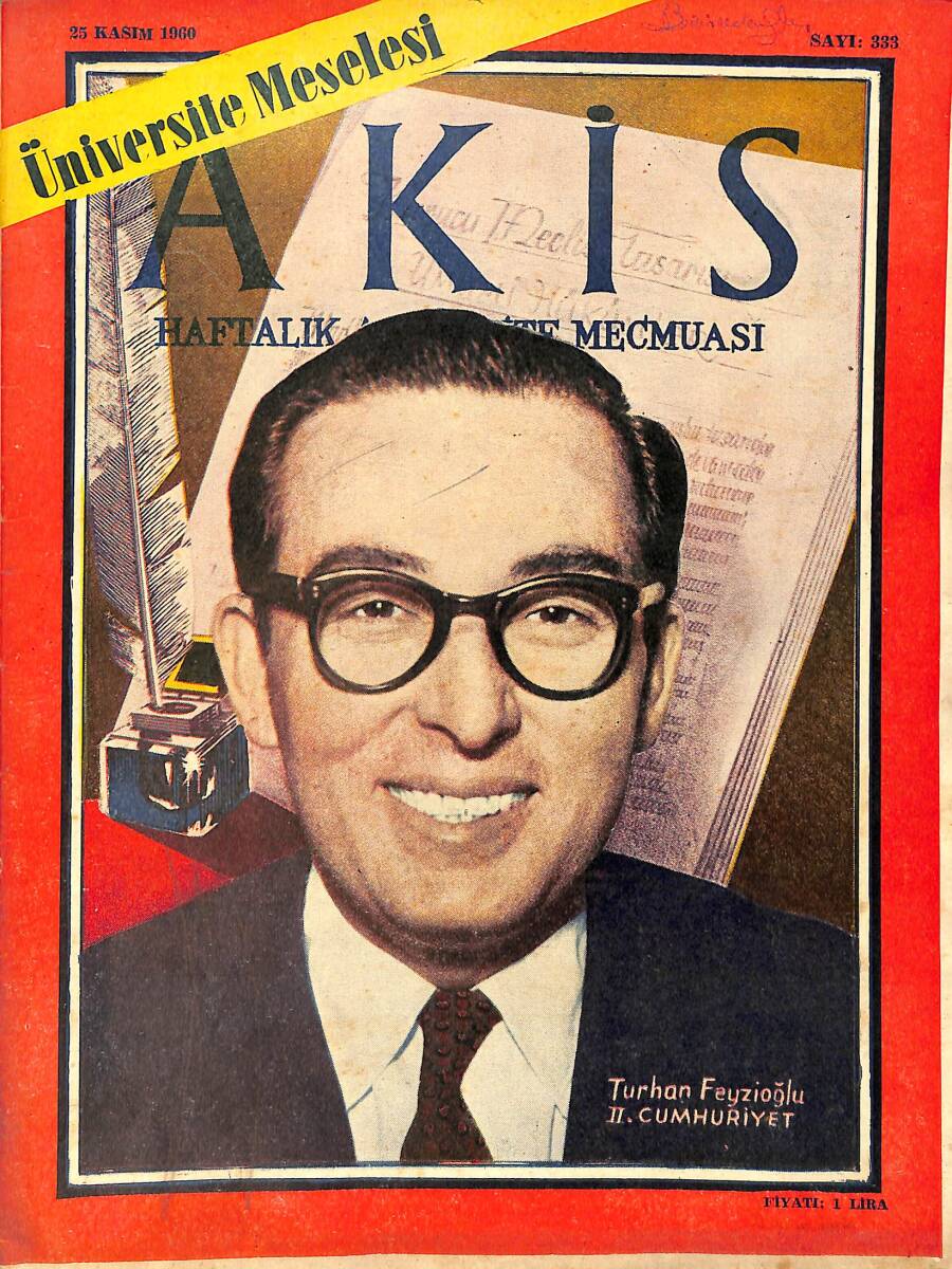 Akis Haftalık Aktüalite Dergisi 25 Kasım 1960 Sayı : 333 - Kapak : Turhan Feyzioğlu NDR90874 - 1