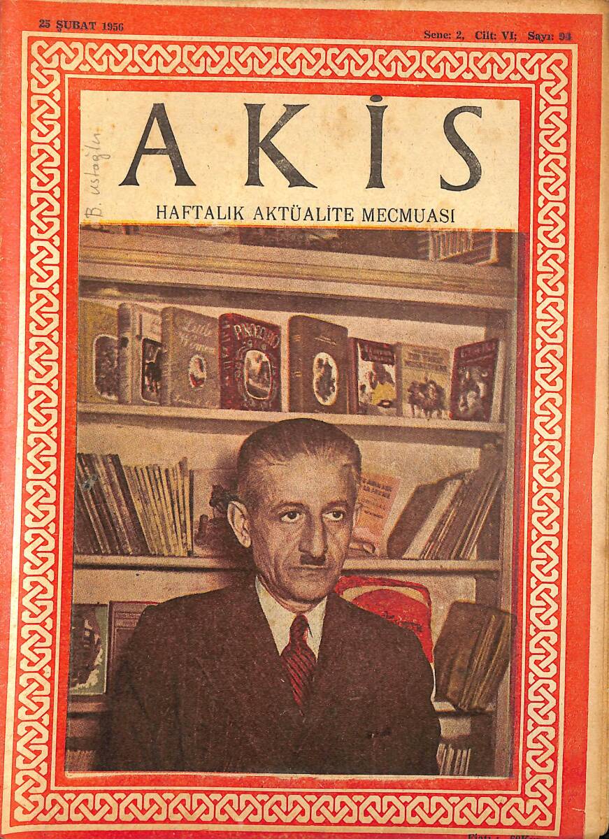 Akis Haftalık Aktüalite Dergisi 25 Şubat 1956 Sayı : 94 - Kapak : Cahit Zamangil NDR90963 - 1