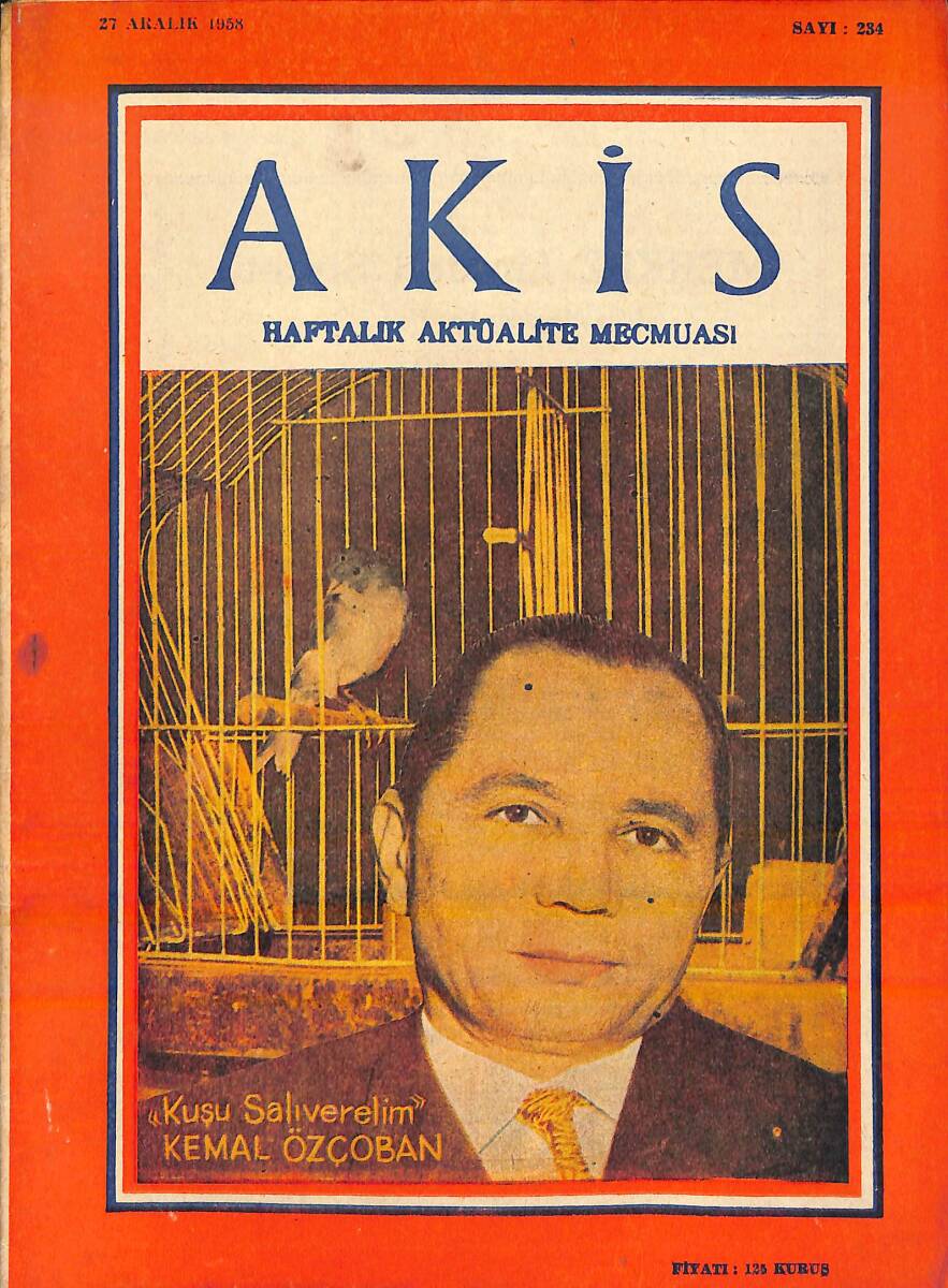 Akis Haftalık Aktüalite Dergisi 27 Aralık 1958 Sayı : 234 - Kapak : Kemal Özçoban 