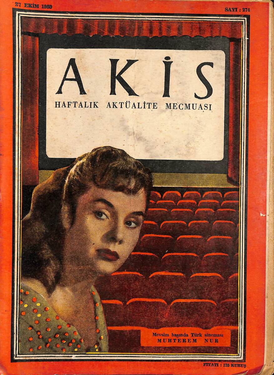 Akis Haftalık Aktüalite Dergisi 27 Ekim 1959 Sayı : 274 - Kapak : Muhterem Nur NDR90918 - 1
