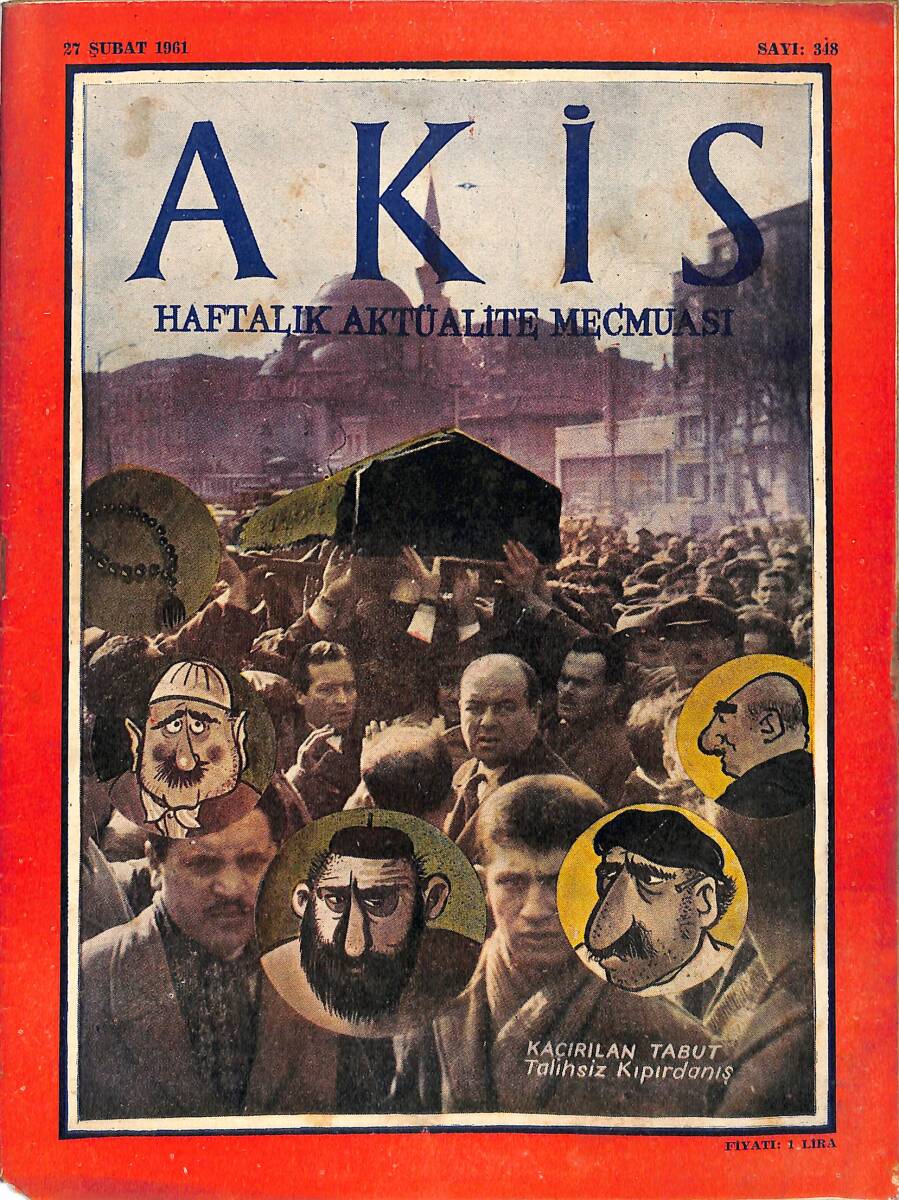 Akis Haftalık Aktüalite Dergisi 27 Şubat 1961 Sayı : 348 - Kapak : Kırdarın Tabutu NDR90929 - 1
