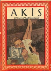 Akis Haftalık Aktüalite Dergisi 28 HAZİRAN 1957 - KAPAKİLHAN DEMİREL, ADENAUER İLE KIZI, ATİLLA İLHAN (SUDAN ÇIKMIŞ BALIK) DRG649 - Gökçekoleksiyon