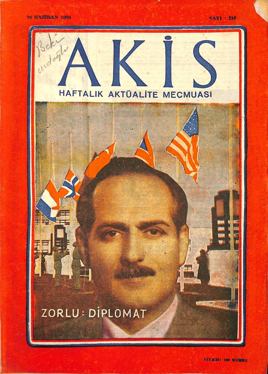 Akis Haftalık Aktüalite Dergisi 28 Haziran 1958 Sayı : 216 - Kapak : F.Rüştü Zorlu NDR90825 - 1