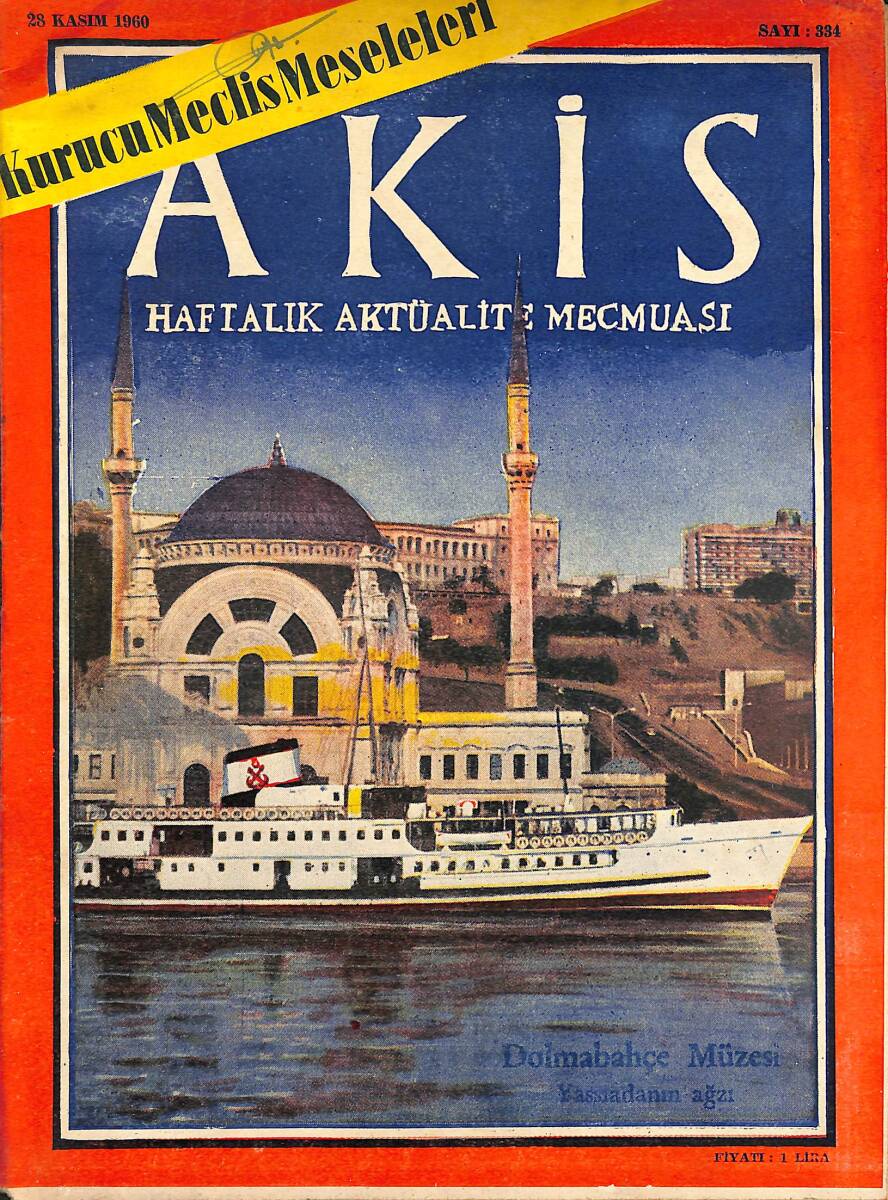 Akis Haftalık Aktüalite Dergisi 28 Kasım 1960 Sayı : 334 - Kapak : İrtibat Bürosu NDR91007 - 1