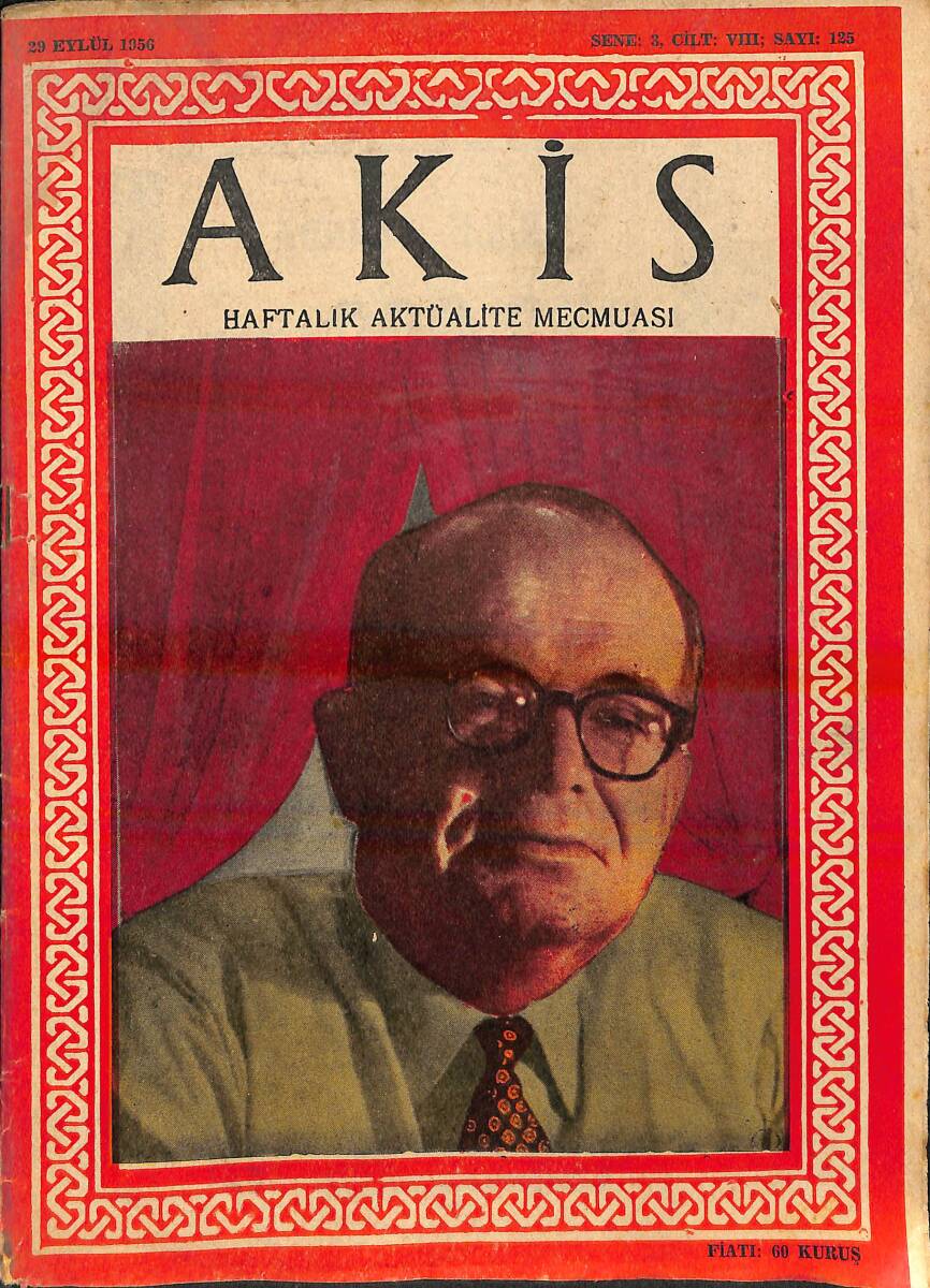 Akis Haftalık Aktüalite Dergisi 29 EYLÜL 1956 - KAPAK:CEVAT F.BAŞKUT, PAOLA MORİ VE ROBERT ARDEN 'ÖLÜM RAPORU'NDA,FENERBAHÇE-BEYKOZ MAÇINDAN GÖRÜNÜŞ NDR94237 - 1