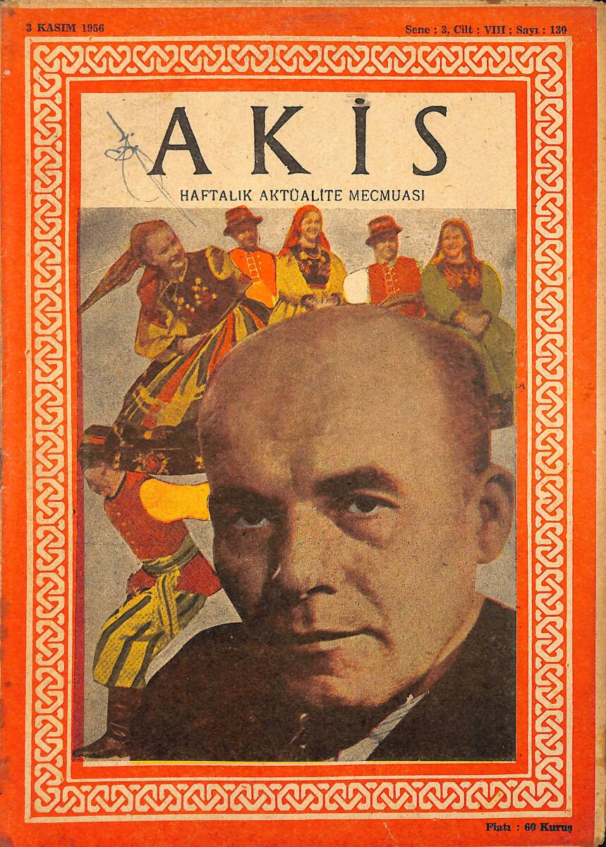 Akis Haftalık Aktüalite Dergisi 3 Kasım 1956 Sayı : 130 - Kapak : V. Gomulka NDR90968 - 1
