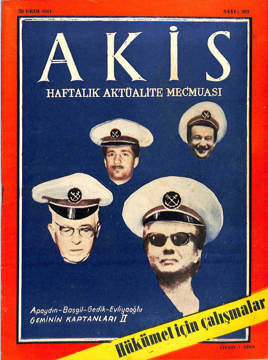 Akis Haftalık Aktüalite Dergisi 30 Ekim 1961 Sayı : 383 - Kapak : Şaşkın Kaptanlar NDR90930 - 1