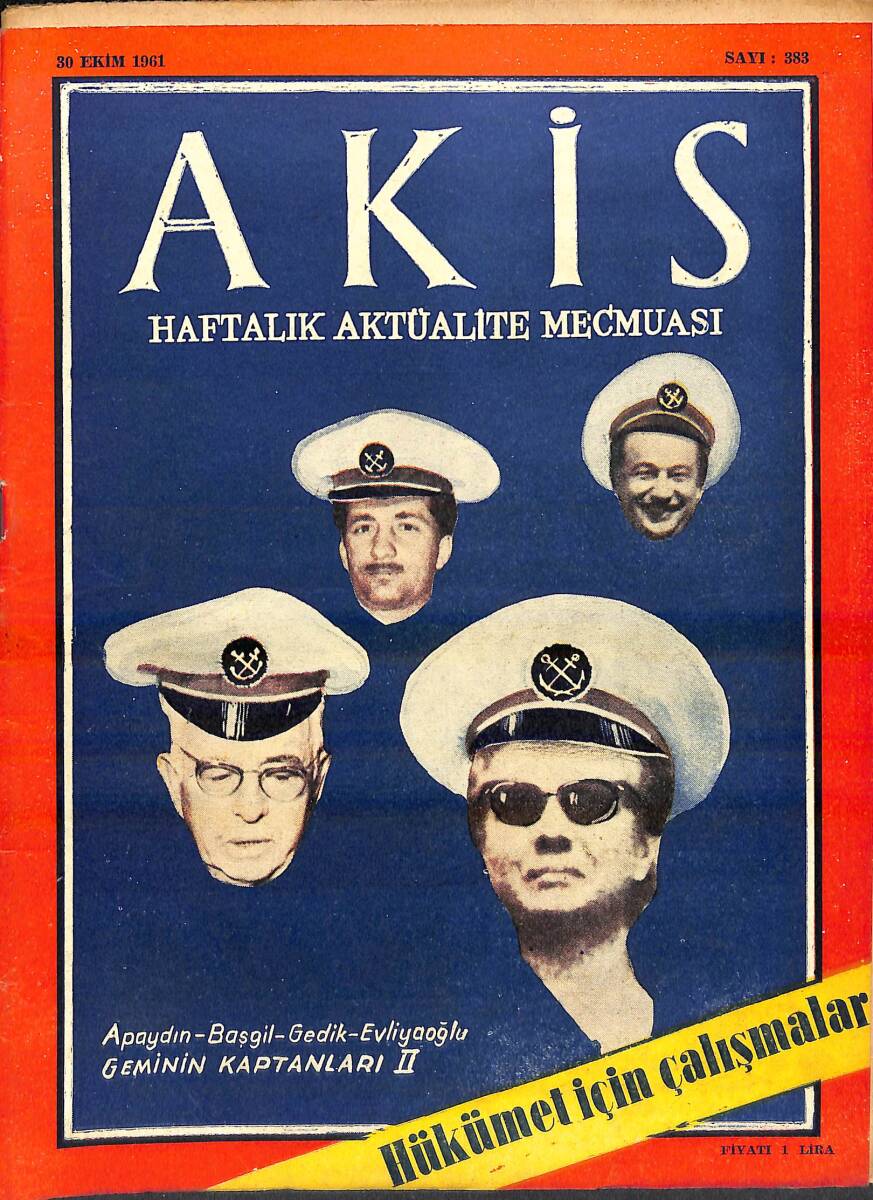 Akis Haftalık Aktüalite Dergisi 30 Ekim 1961 Sayı : 383 - Kapak : Şaşkın Kaptanlar NDR94265 - 1