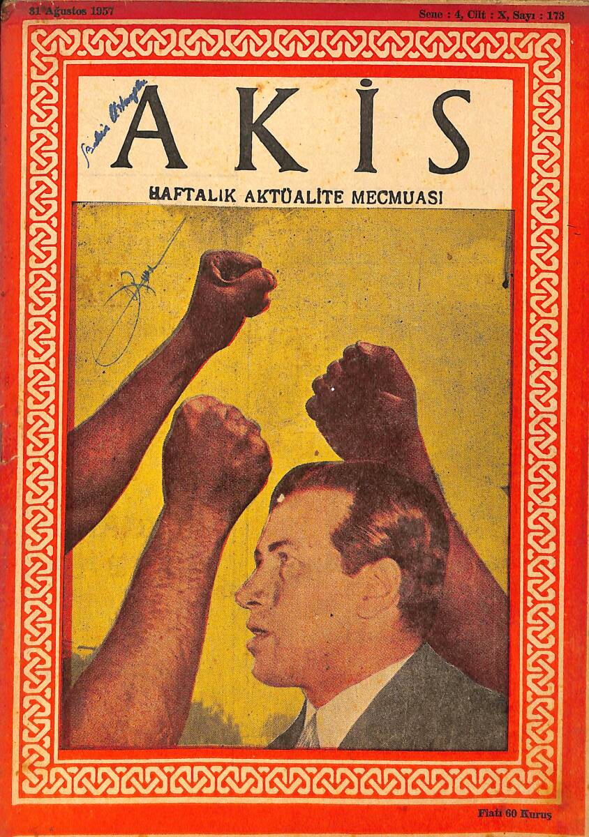 Akis Haftalık Aktüalite Dergisi 31 Ağustos 1957 Sayı : 173 - Kapak : Raif Aybar NDR90992 - 1