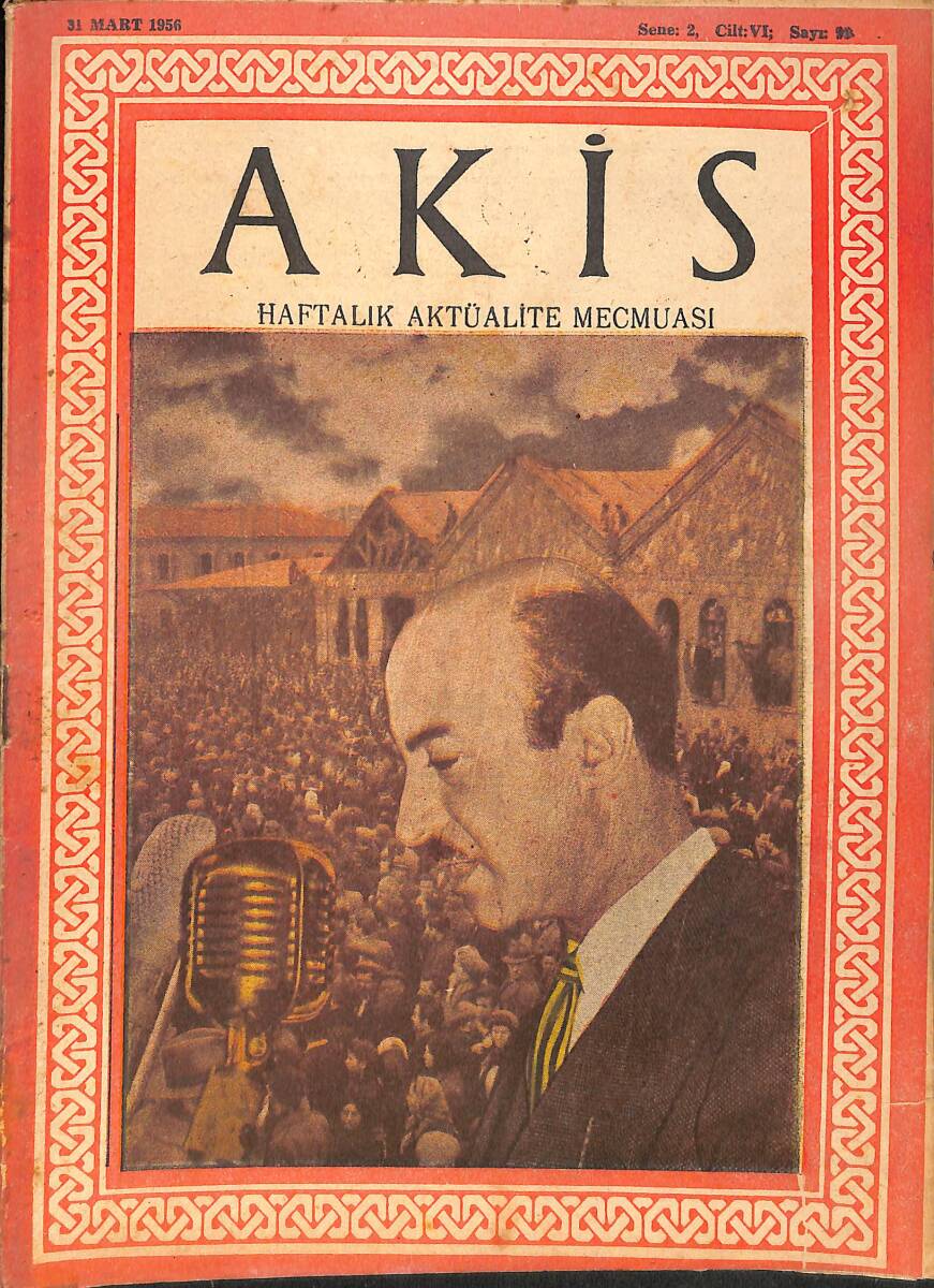 Akis Haftalık Aktüalite Dergisi 31 Mart 1956 Sayı : 99 - Kapak : Muammer Obuz NDR90970 - 1