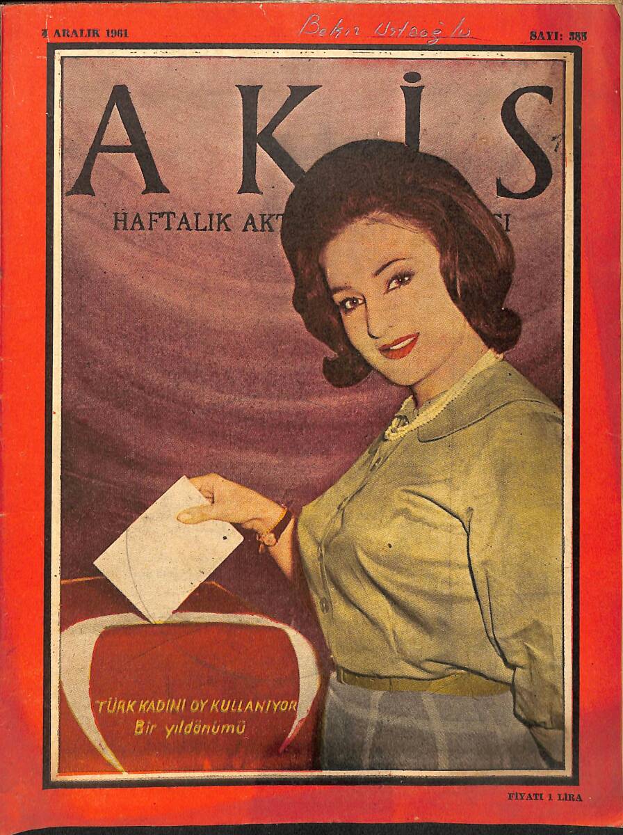 Akis Haftalık Aktüalite Dergisi 4 Aralık 1961 Sayı : 388 - Kapak : Türk Kadını Oy Kullanıyor NDR90901 - 1