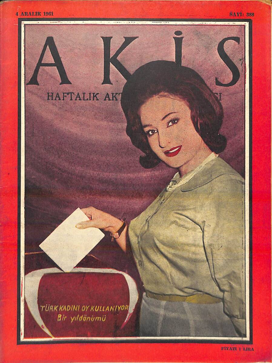 Akis Haftalık Aktüalite Dergisi 4 Aralık 1961 Sayı : 388 - Kapak : Türk Kadını Oy Kullanıyor NDR94270 - 1