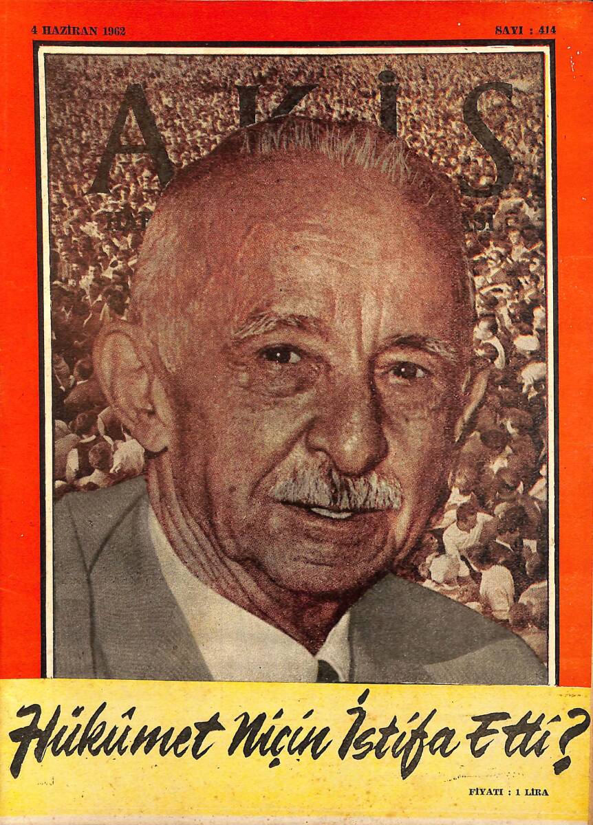Akis Haftalık Aktüalite Dergisi 4 Haziran 1962 Sayı : 414 - Kapak : İsmet İnönü NDR90952 - 1