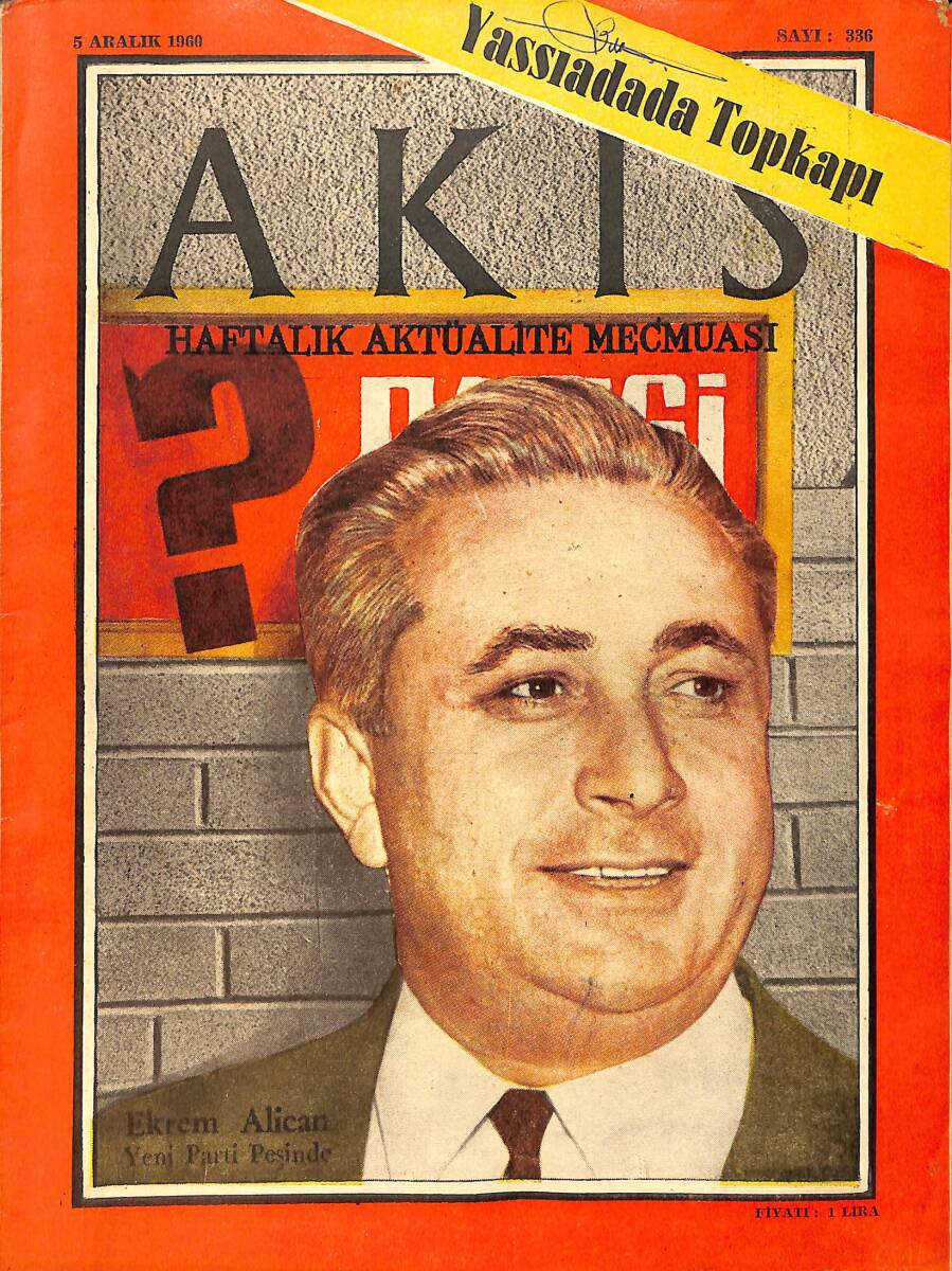 Akis Haftalık Aktüalite Dergisi 5 Aralık 1960 Sayı : 336 - Kapak : Ekrem Alican NDR90852 - 1