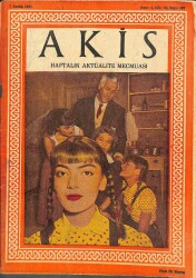 Akis Haftalık Aktüalite Dergisi 7 ARALIK 1957 - KAPAK GÜLGÜN KUTLU, ÇATALTEPEYE DÜŞEN AMERİKAN UÇAĞININ ENKAZI, ADNAN SAYGUN DRG664 - Gökçekoleksiyon