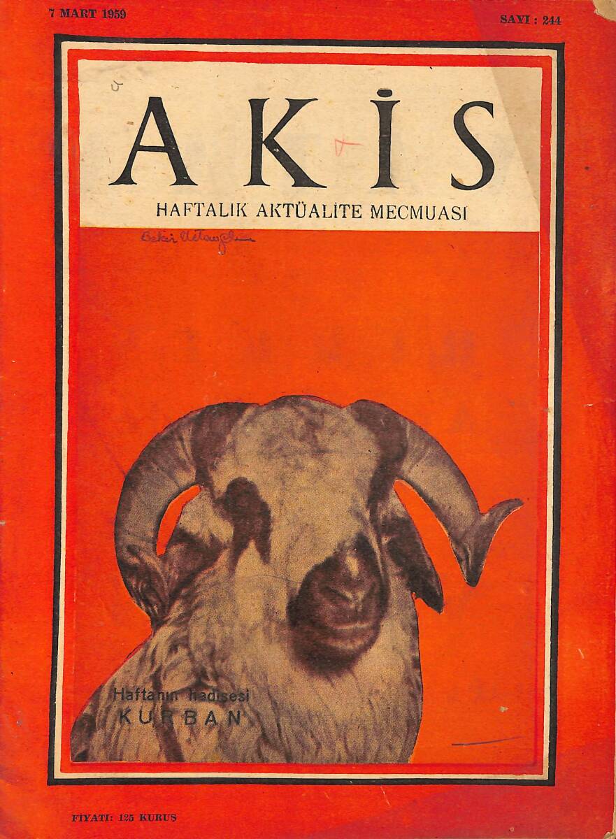 Akis Haftalık Aktüalite Dergisi 7 Mart 1959 Sayı : 244 - Kapak: Kurban NDR90865 - 1