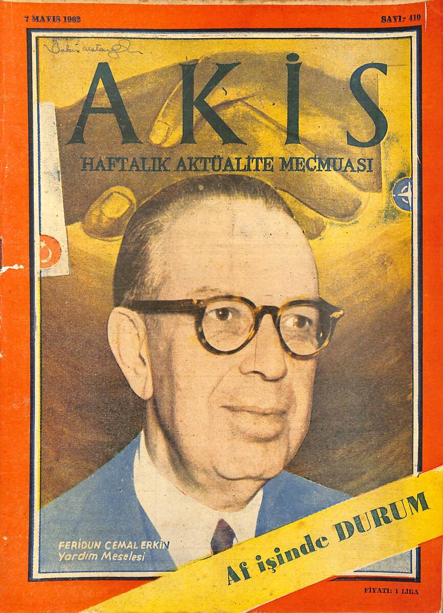 Akis Haftalık Aktüalite Dergisi 7 Mayıs 1962 Sayı : 410 - Kapak : F. Cemal Erkin NDR90718 - 1