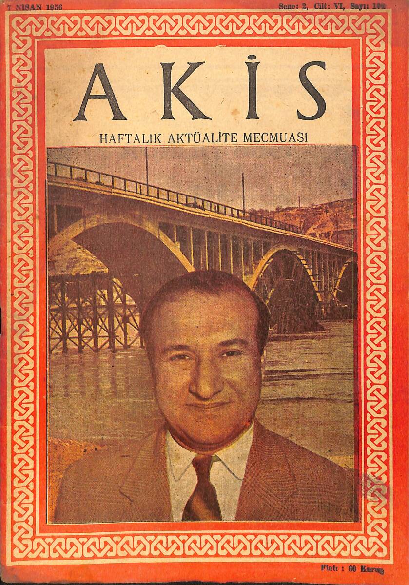 Akis Haftalık Aktüalite Dergisi 7 Nisan 1956 Sayı : 100 - Kapak : Orhan Mersinli NDR90994 - 1