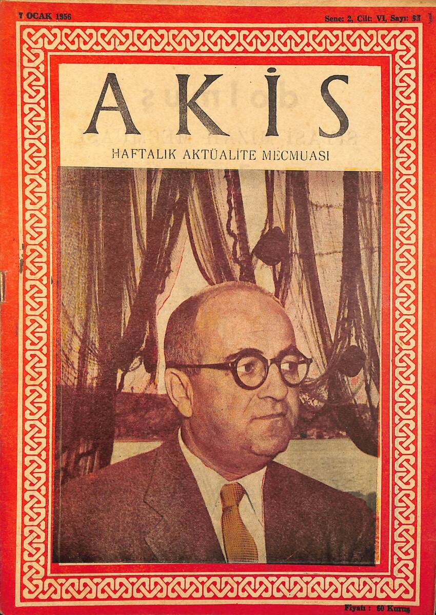 Akis Haftalık Aktüalite Dergisi 7 Ocak 1956 Sayı : 87 - Kapak : Hüseyin Balık NDR90739 - 1