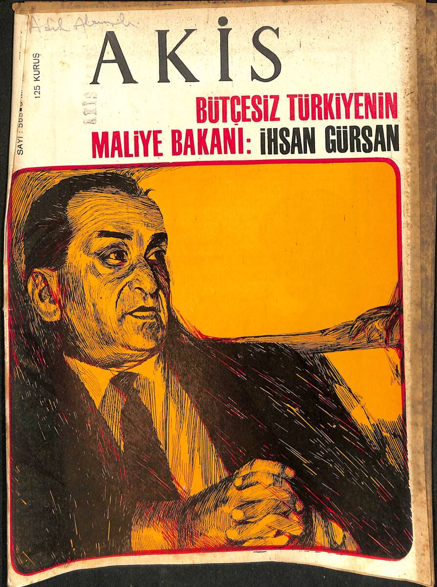 Akis Haftalık Aktüalite Dergisi 8 Mayıs 1965 Sayı 568 - Bütçesiz Türkiye'nin Maliye Bakanı İhsan Gürsan NDR91971 - 1