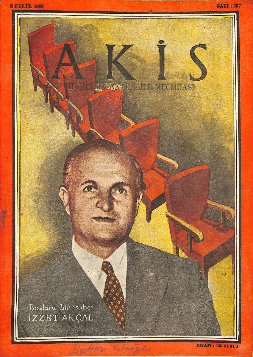 Akis Haftalık Aktüalite Dergisi 9 Eylül 1959 Sayı : 267 - Kapak : İzzet Akçal NDR90827 - 1