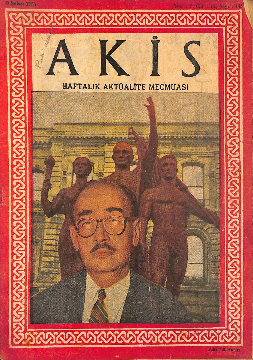 Akis Haftalık Aktüalite Dergisi 9 Şubat 1957 Sayı : 144 - Kapak : Prof. Ragıp Sarıca NDR90948 - 1