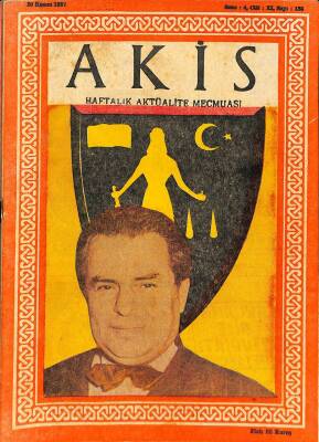 Akis Haftalık Aktüalite Dergisi Sayı 186 30 Kasım 1957 - Kapak Esad Budakoğlu - İsmet İnönü NDR68974 - 1