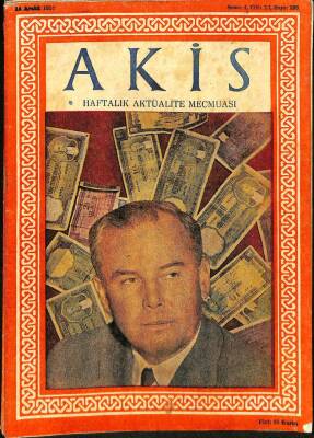Akis Haftalık Aktüalite Dergisi Sayı 188 14 Aralık 1957 - Kapak Hasan Polatkan - İsmail Rüştü Aksal Görüşünü Yazıyor NDR68976 - 1