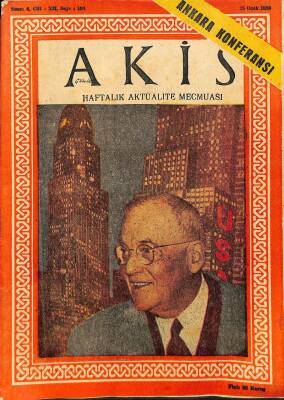 Akis Haftalık Aktüalite Dergisi Sayı 194 25 Ocak 1958 - Kapak J. Foster Dulles - Ali Fuat Cebesoy - Günseli Başar NDR68977 - 1