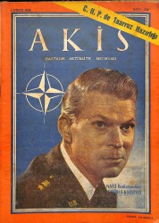 Akis Haftalık Aktüalite Dergisi Sayı 248 4 Nisan 1959 - Brigitte Bardot, General Norstad Mehmetçiğin Karşısında, Kapak Lauris Norstad NDR82349 - Gökçekoleksiyon